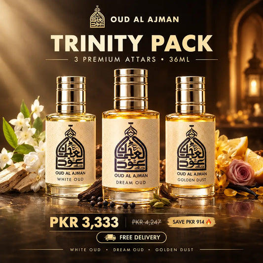 Trinity Pack (36ml) • White Oud + Dream Oud + Golden Dust | Save PKR 914